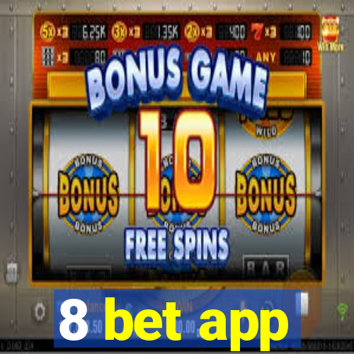 8 bet app